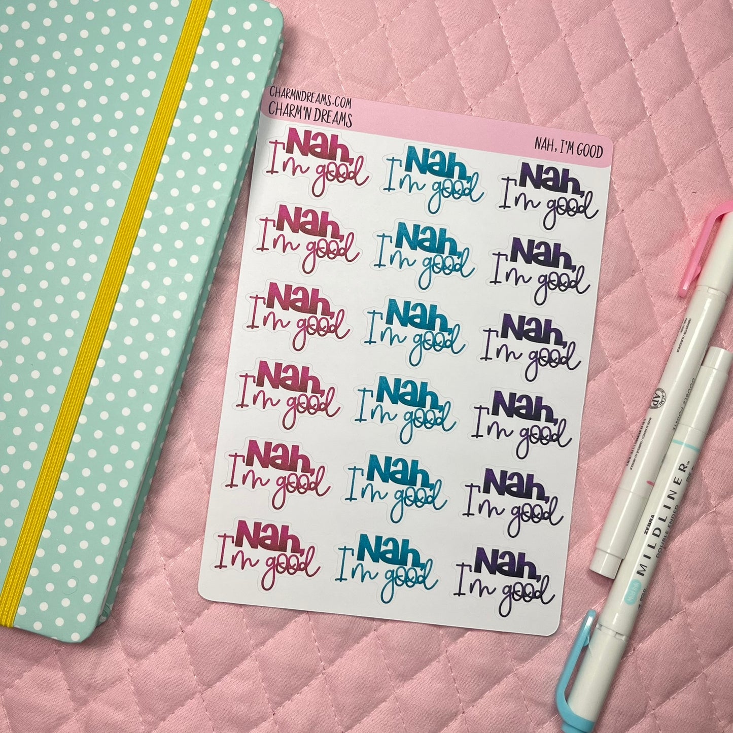 Nah, I'm Good Planner Stickers